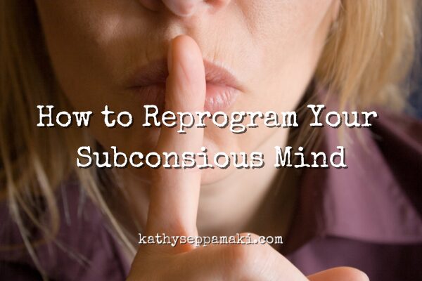 How to Reprogram Your Subconscious Mind blog post title