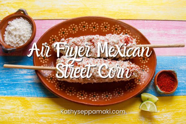 Mexican Street Corn for One
