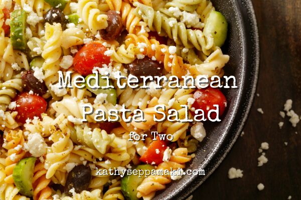 Mediterranean Pasta Salad for Two